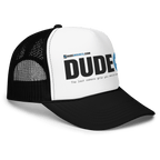 DUDE 1 - Foam trucker hat - DudeMounts.com